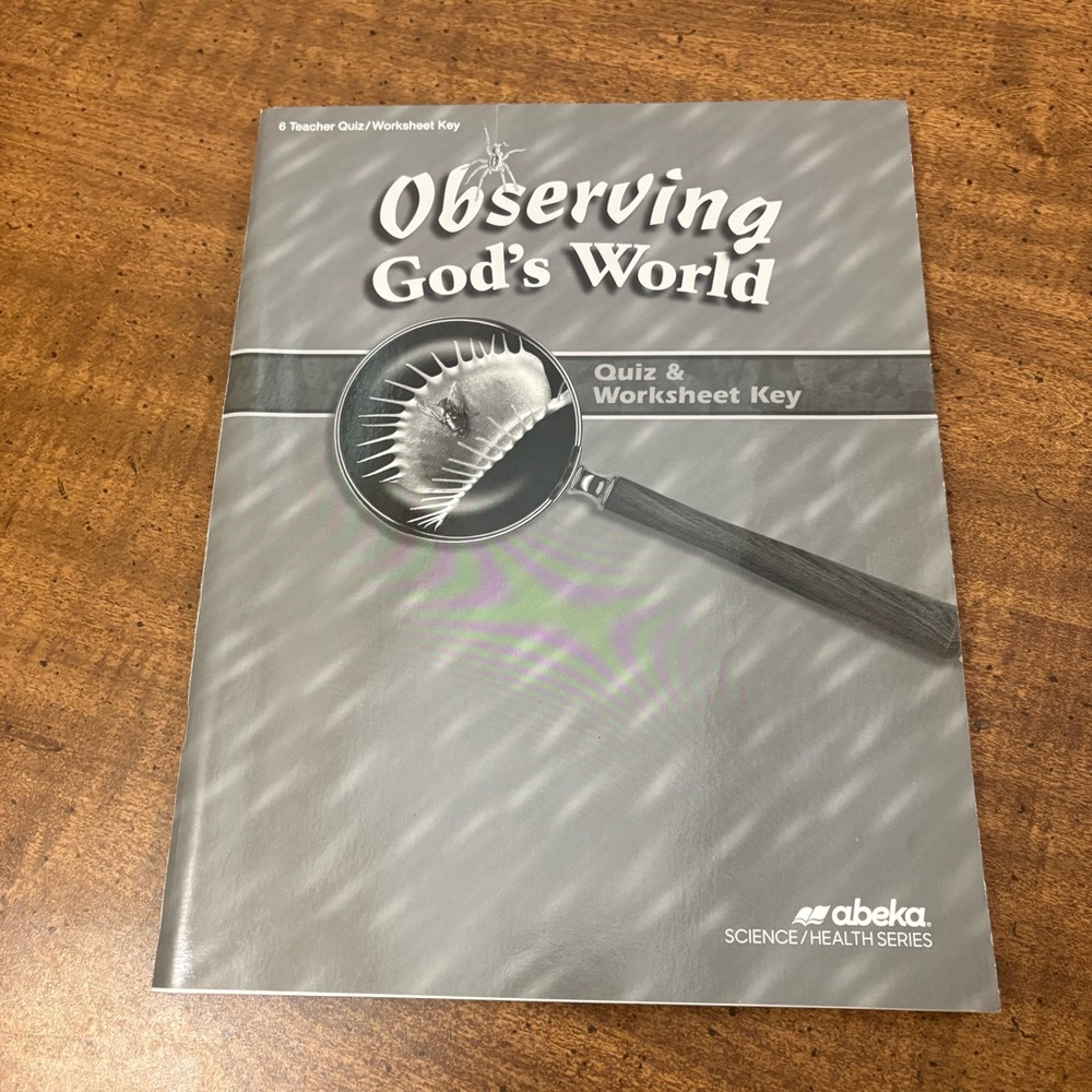 Observing God's World 6 Teacher Quiz & Worksheet Key A Beka